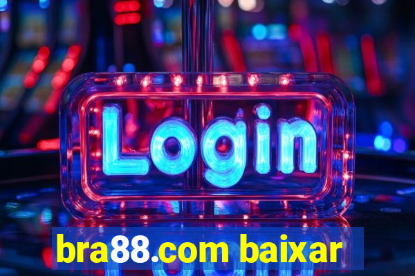 bra88.com baixar